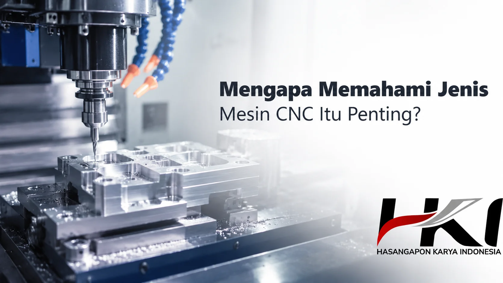 Mesin CNC milling sedang memproses komponen logam presisi di lingkungan manufaktur modern sebagai ilustrasi berbagai jenis mesin CNC untuk industri logam