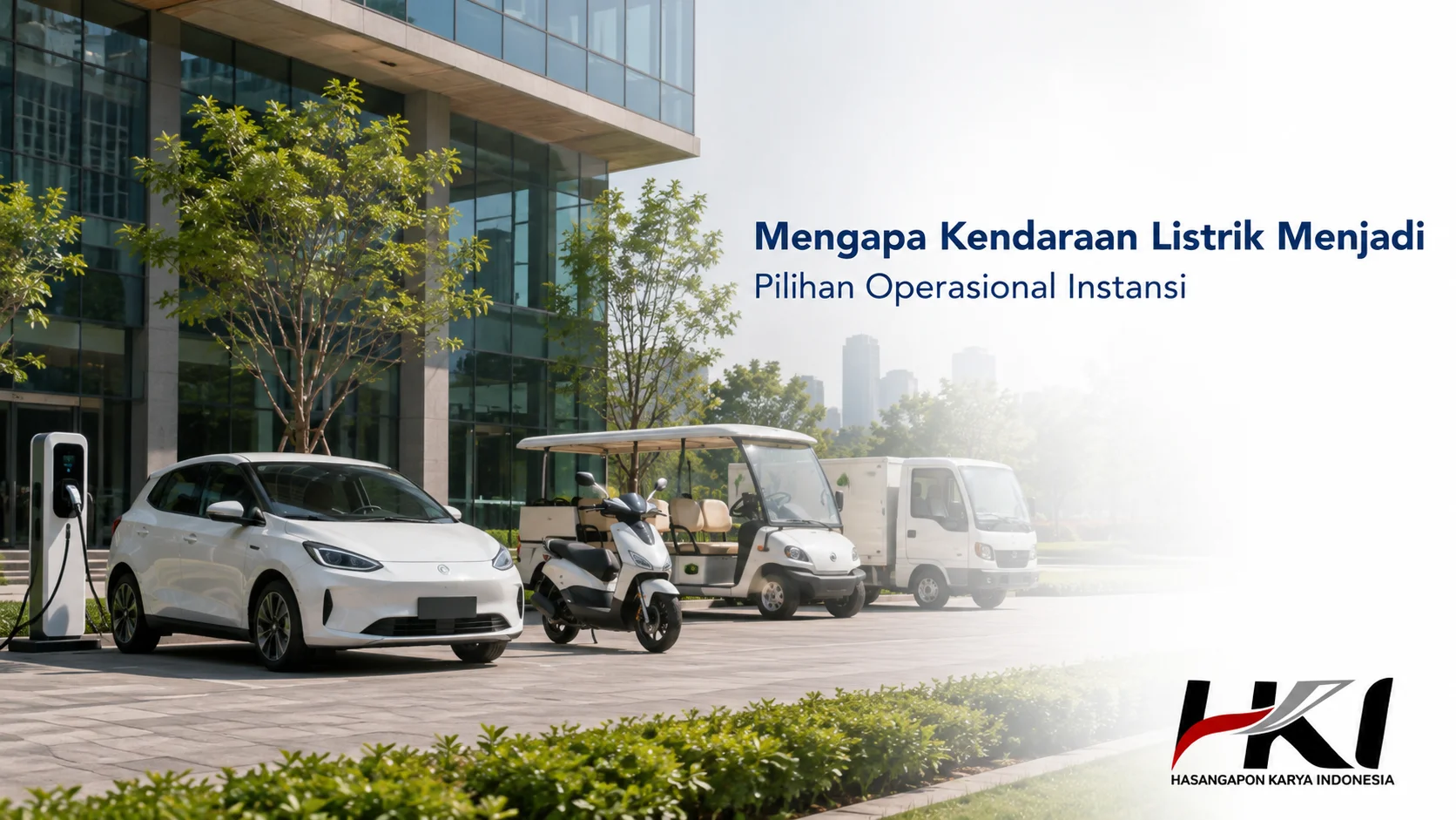 Kendaraan listrik untuk mendukung operasional instansi dengan efisiensi energi dan mobilitas yang lebih ramah lingkungan