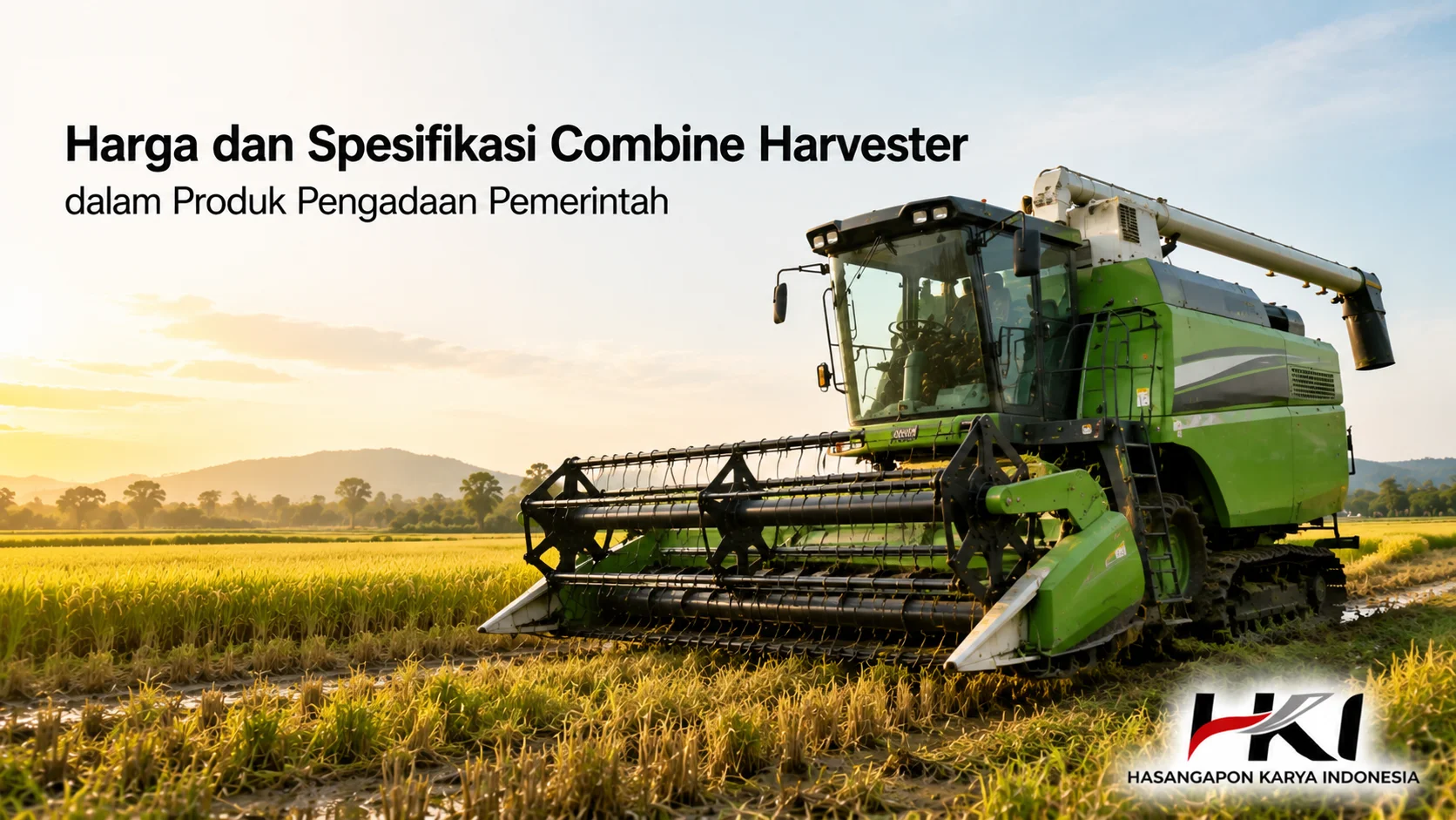 Produk Pengadaan Pemerintah berupa combine harvester hijau dengan spesifikasi mesin dan kapasitas panen untuk kebutuhan pertanian