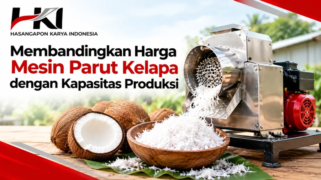 Jual mesin parut kelapa berdasarkan kapasitas produksi