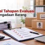Mengenal tahapan evaluasi Panduan tender pemerintah dalam pengadaan barang dengan dokumen administrasi, daftar periksa penilaian, laptop, kalkulator, dan barang pengadaan yang menggambarkan proses evaluasi pengadaan barang oleh Hasangapon Karya Indonesia.